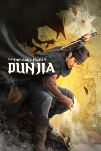 The Thousand Faces of Dunjia (2017) ผู้พิทักษ์หมัดเทวดา ซับไทย