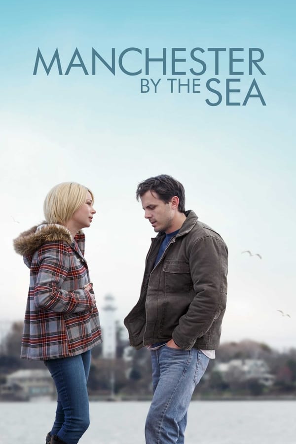 Manchester By The Sea (2016) แค่…ใครสักคน