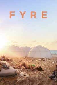 Fyre (2019) ไฟร์ เฟสติวัล เทศกาลดนตรีวายป่วง (ซับไทย)