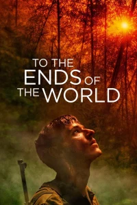 To the Ends of the World (2018) ซับไทย
