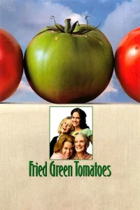 Fried Green Tomatoes (1991) มิตรภาพ หัวใจ และความทรงจำ พากย์ไทย