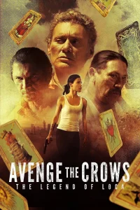 Avenge the Crows (2017) พากย์ไทย
