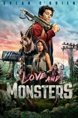 ดูหนัง Love and Monsters (2021) เลิฟ แอนด์ มอนสเตอร์ (ซับไทย) [Full-HD]