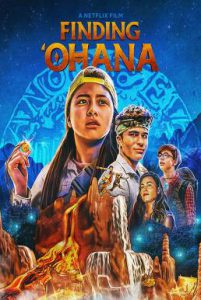 ดูหลัง Finding Ohana (2021) ผจญภัยใจอะโลฮา