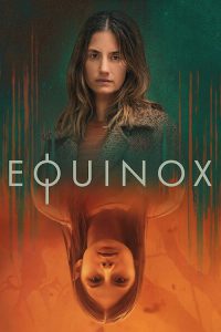 ดูซีรี่ย์ Equinox – อิควิน็อกซ์