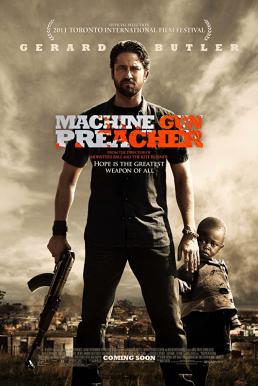 ดูหนัง Machine Gun Preacher (2011) นักบวชปืนกล [Full-HD]