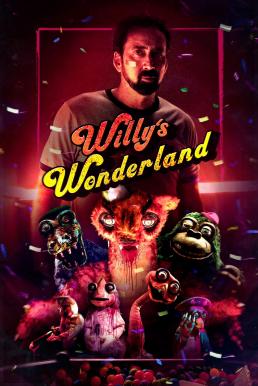 ดูหนัง Willy’s Wonderland (2021) หุ่นนรก VS ภารโรงคลั่ง [Full-HD]