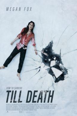 ดูหนัง Till Death (2021) จนกว่าจะตาย [Full-HD]