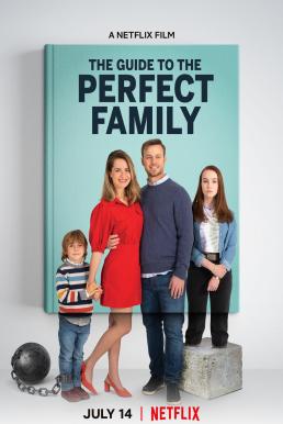 ดูหนัง The Guide to the Perfect Family (2021) คู่มือครอบครัวแสนสุข [ซับไทย]