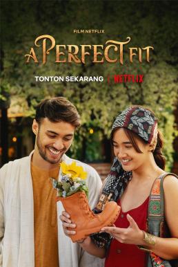 หนัง A Perfect Fit (2021) รองเท้ากับความรัก