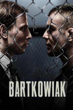 ดูหนัง Bartkowiak (2021) บาร์ตโคเวียก แค้นนักสู้ [Full-HD]