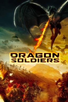 ดูหนัง Dragon Soldiers (2020) [Full-HD]