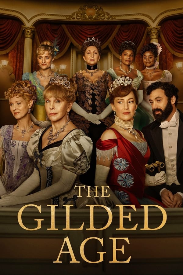 ดูซีรี่ส์ The Gilded Age – มหานครซ้อนกล [ซับไทย]