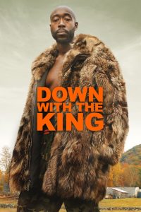ดูหนัง Down with the King (2022) [ซับไทย]