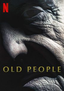 ดูหนัง Old People (2022) เกิด แก่ กัน ตาย [Full-HD]