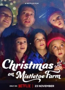 ดูหนัง Christmas on Mistletoe Farm (2022) คริสต์มาสใต้ต้นรัก