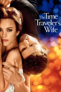 ดูหนัง The Time Traveler’s Wife (2009) รักอมตะของชายท่องเวลา