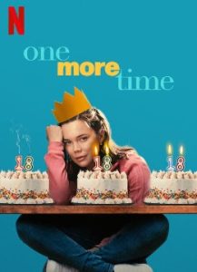 ดูหนัง One More Time (2023) ย้อนวันฉันสิบแปด (ซับไทย) [Full-HD]