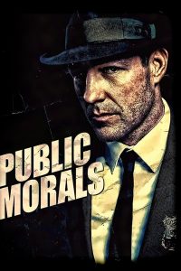 ดูซีรี่ส์ Public Morals – มือปราบเฉือนคมอาชญากรรม [พากย์ไทย]