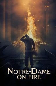 ดูหนัง Notre-Dame on Fire (2022) ภารกิจกล้า ฝ่าไฟนอเทรอดาม [Full-HD]