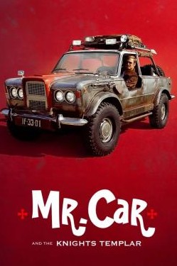 ดูหนัง Mr. Car and the Knights Templar (2023) มิสเตอร์คาร์และอัศวินเท็มพลาร์ (ซับไทย) [Full-HD]