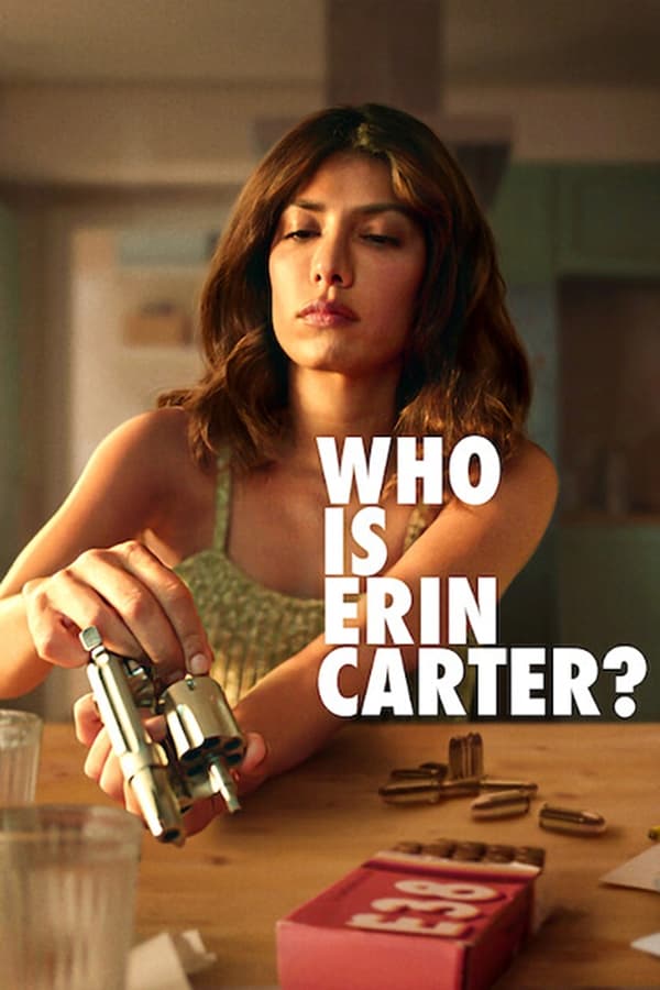 ดูซีรี่ส์ Who Is Erin Carter? – เอริน คาร์เตอร์คือใคร [พากย์ไทย/ซับไทย]