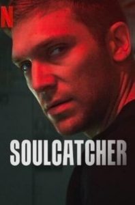 ดูหนัง Soulcatcher (2023) โซลแคทเชอร์ (ซับไทย) [Full-HD]