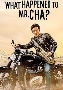 ดูหนัง What Happened to Mr Cha? (2021) ชาอินพโย สุภาพบุรุษสุดขั้ว [Full-HD]