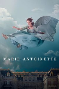 ดูซีรี่ส์ Marie Antoinette – มารี อ็องตัวแน็ต [พากย์ไทย]