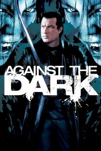 ดูหนัง Against the Dark (2009) คนระห่ำล้างพันธุ์แวมไพร์ [Full-HD]