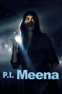 ดูซีรี่ส์ P.I. Meena – สืบพลิกชีวิต [ซับไทย]