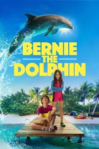 Bernie the Dolphin (2018) เบอร์นี่ โลมาน้อย หัวใจมหาสมุทร