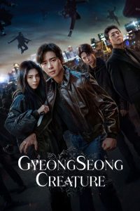 ดูซีรี่ส์ Gyeongseong Creature – สัตว์สยองกยองซอง (พากย์ไทย/ซับไทย)