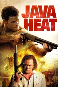Java Heat (2013) คนสุดขีด