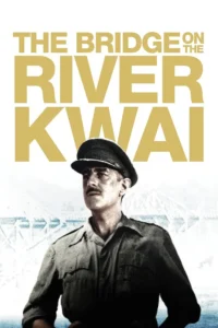 The Bridge on the River Kwai (1957) สะพานเดือดเลือดเชลยศึก