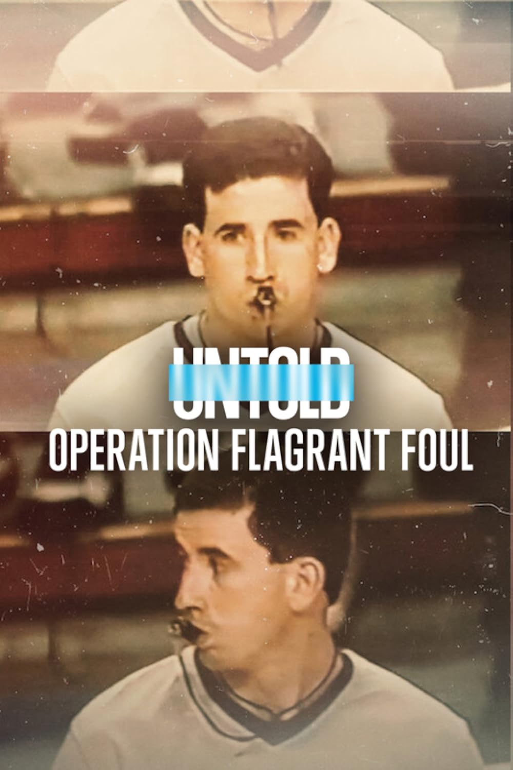 หนัง Untold Operation Flagrant Foul (2022) ฟาวล์เกินกว่าเหตุ (ซับไทย)