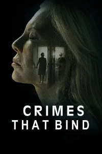 The Crimes That Bind (2020) ใต้เงาอาชญากรรม ซับไทย
