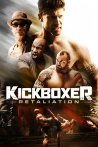 Kickboxer: Retaliation (2018) สังเวียนแค้น สังเวียนชีวิต 6