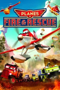 Planes: Fire & Rescue (2014) เพลนส์ ผจญเพลิงเหินเวหา