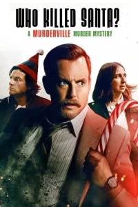 Who Killed Santa A Murderville Murder Mystery (2022) เมืองฆาตกรรม: ใครฆ่าซานต้า ซับไทย