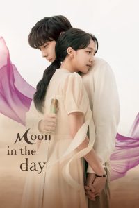 ดูซีรี่ส์ Moon in the Day – รักแค้นข้ามภพ (พากย์ไทย/ซับไทย)