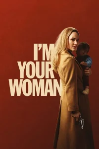 I’m Your Woman (2020) แอม ยัวร์ วูแมน ซับไทย