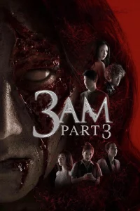 AFTER SHOCK 3 AM: Part 3 (2018) ตีสาม พากย์ไทย