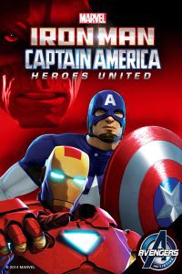 การ์ตูน Iron Man and Captain America: Heroes United (2014) ไอรอน แมน และ กัปตันอเมริกา ตอน รวมใจฮีโร่