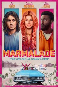 ดูหนัง Marmalade (2024) แผนปล้นยัยส้มซ่า