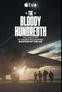 สารคดี The Bloody Hundredth (2024) สุดยอดฝูงบินที่ 100 (ซับไทย)