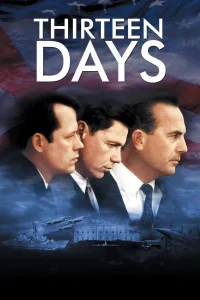 Thirteen Days (2000) 13 วัน ปฏิบัติการหายนะโลก พากย์ไทย