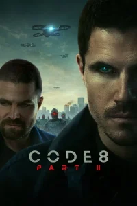 Code 8: Part 2 (2024) ล่าคนโคตรพลัง ภาค 2 พากย์ไทย