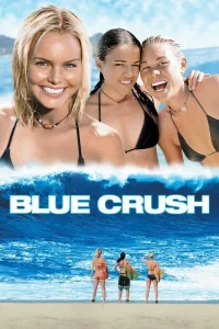 Blue Crush (2002) คลื่นยักษ์ รักร้อน ซับไทย