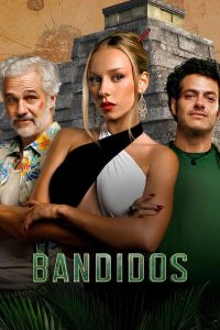 ดูซีรี่ส์ Bandidos – คนล่าสมบัติ (ซับไทย)